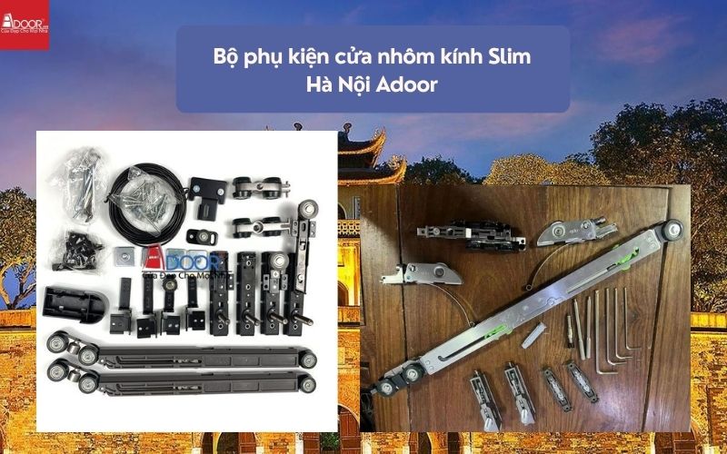 Bộ phụ kiện cửa nhôm kính Slim Hà Nội Adoor