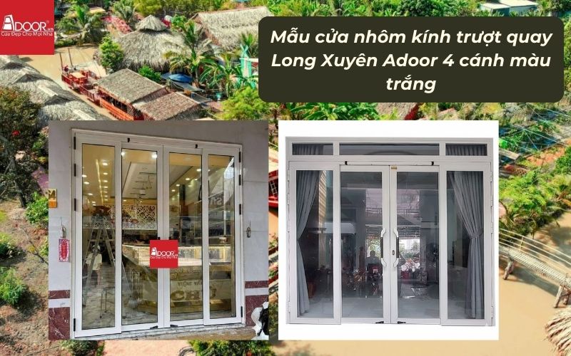 Mẫu cửa nhôm kính trượt quay Long Xuyên Adoor 4 cánh màu trắng 02