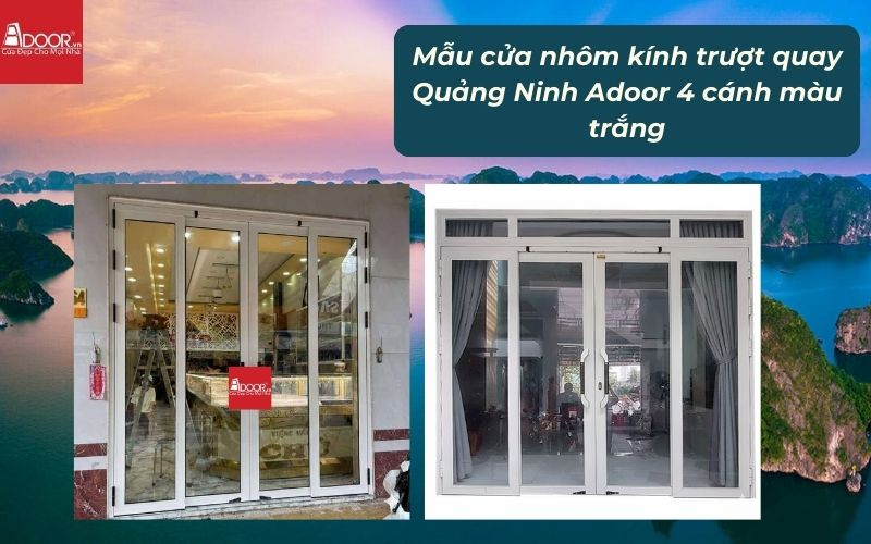 Mẫu cửa nhôm kính trượt quay Quảng Ninh Adoor 4 cánh màu trắng 02
