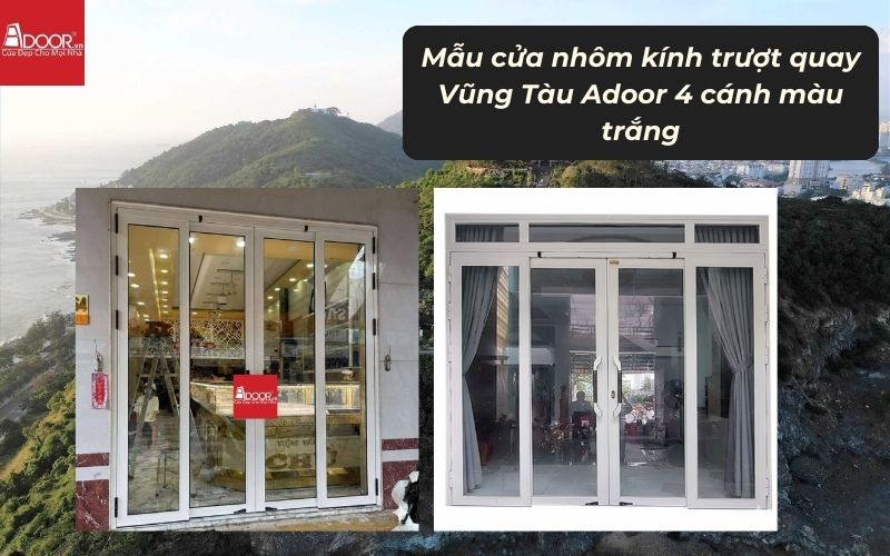Mẫu cửa nhôm kính trượt quay Vũng Tàu Adoor 4 cánh màu trắng 02