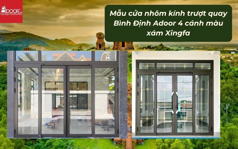 Mẫu cửa nhôm kính trượt quay Bình Định Adoor 4 cánh màu xám Xingfa 02