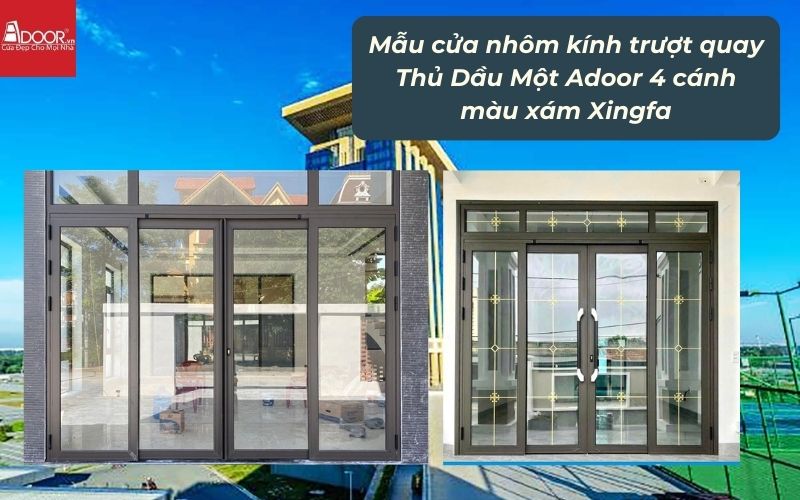 Mẫu cửa nhôm kính trượt quay Thủ Dầu Một Adoor 4 cánh màu xám Xingfa 02