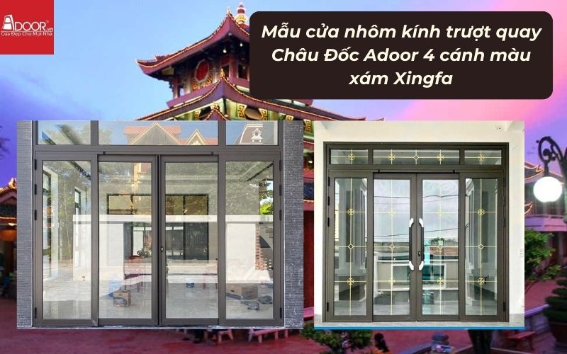 Mẫu cửa nhôm kính trượt quay Châu Đốc Adoor 4 cánh màu xám Xingfa 02