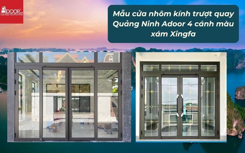 Mẫu cửa nhôm kính trượt quay Quảng Ninh Adoor 4 cánh màu xám Xingfa 02