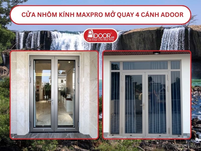 Cửa Nhôm Kính MaxPro Mở Quay 2 Cánh Adoor Tại Buôn Ma Thuột