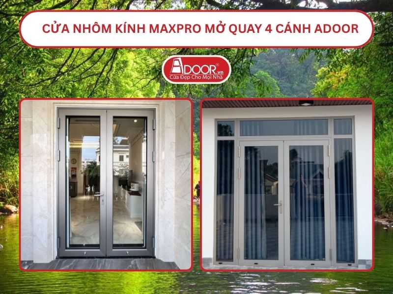 Cửa Nhôm Kính MaxPro Mở Quay 2 Cánh Adoor Tại Đồng Xoài