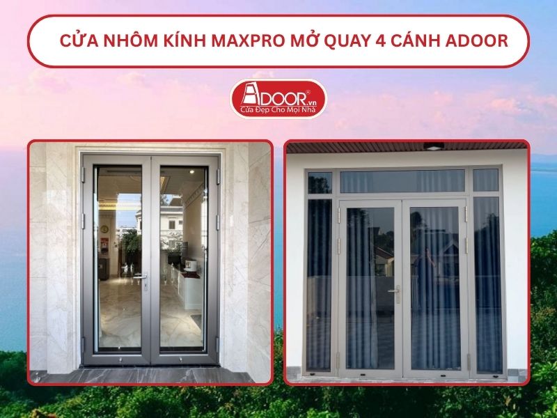 Cửa Nhôm Kính MaxPro Mở Quay 2 Cánh Adoor Tại Hà Tiên