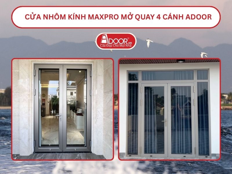 Cửa Nhôm Kính MaxPro Mở Quay 2 Cánh Adoor Tại Quảng Nam