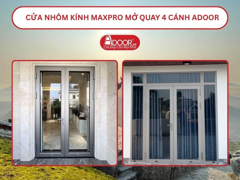 Cửa Nhôm Kính MaxPro Mở Quay 2 Cánh Adoor Tại Quảng Ninh