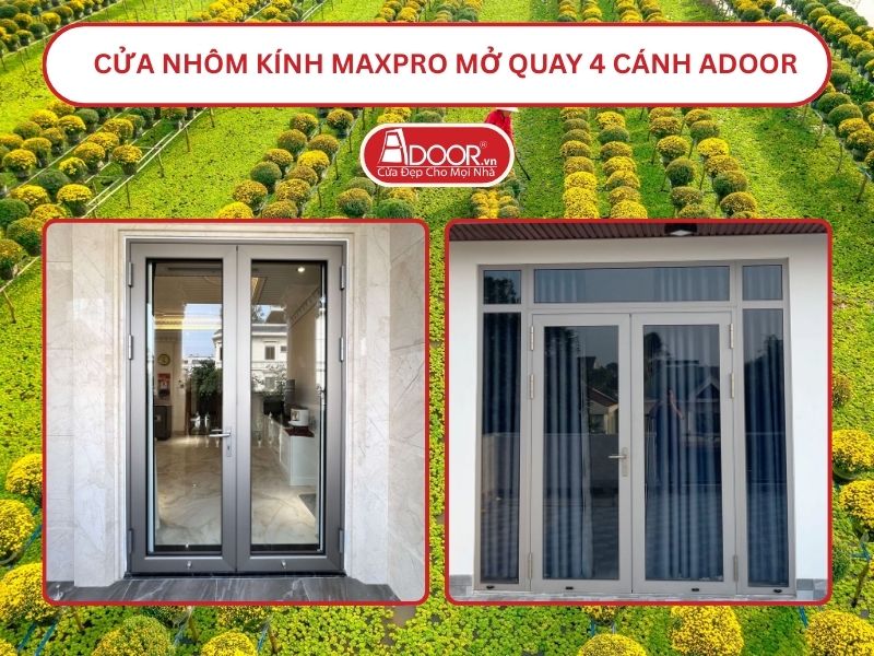Cửa Nhôm Kính MaxPro Mở Quay 2 Cánh Adoor Tại Sa Đéc