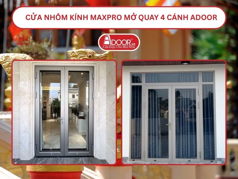 Cửa Nhôm Kính MaxPro Mở Quay 2 Cánh Adoor Tại Sóc Trăng