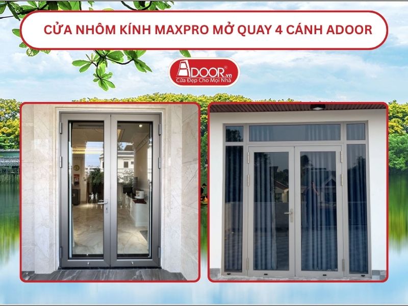 Cửa Nhôm Kính MaxPro Mở Quay 2 Cánh Adoor Tại Tam Kỳ