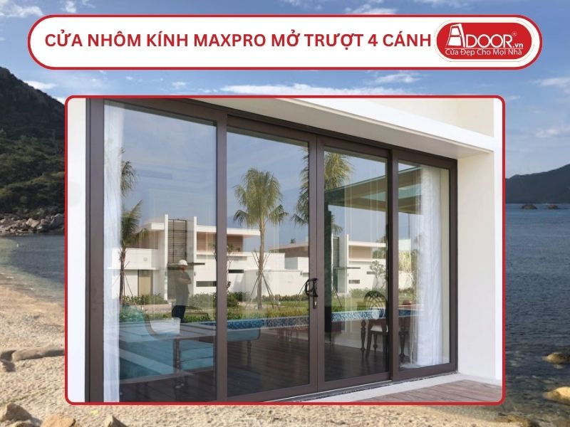 Cửa Nhôm Kính MaxPro Mở Trượt 4 Cánh Adoor Tại Cam Ranh