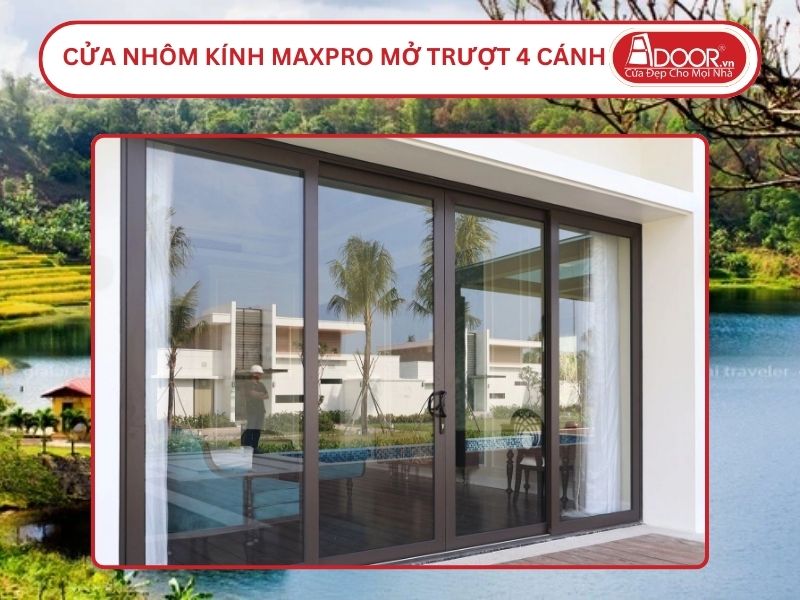 Cửa Nhôm Kính MaxPro Mở Trượt 4 Cánh Adoor Tại Gia Lai