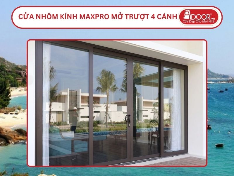 Cửa Nhôm Kính MaxPro Mở Trượt 4 Cánh Adoor Tại Hạ Long