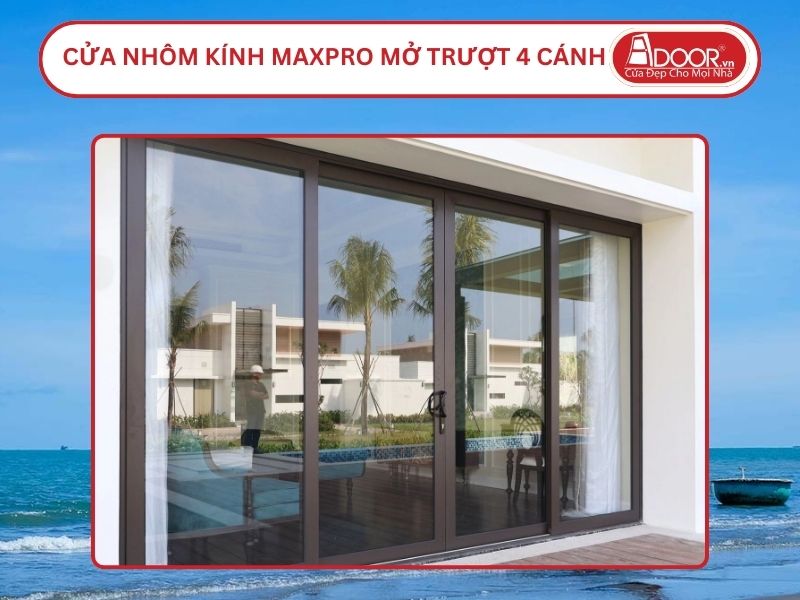 Cửa Nhôm Kính MaxPro Mở Trượt 4 Cánh Adoor Tại Trà Vinh