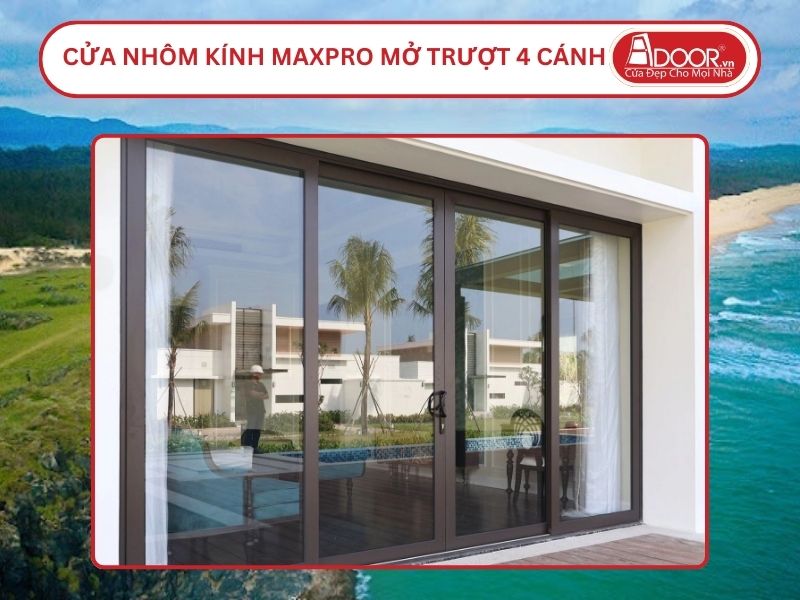 Cửa Nhôm Kính MaxPro Mở Trượt 4 Cánh Adoor Tại Tuy Hòa