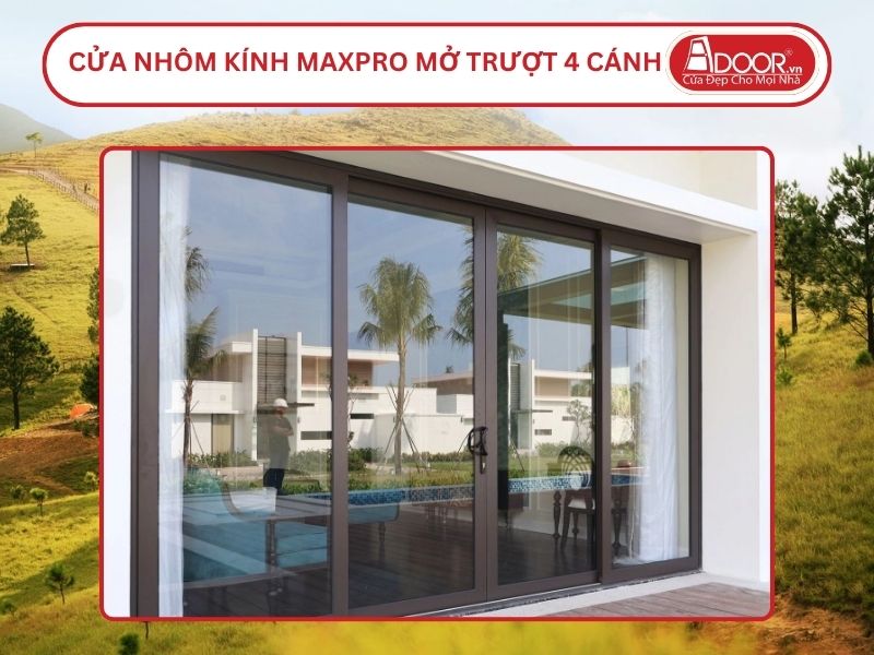 Cửa Nhôm Kính MaxPro Mở Trượt 4 Cánh Adoor Tại Uông Bí
