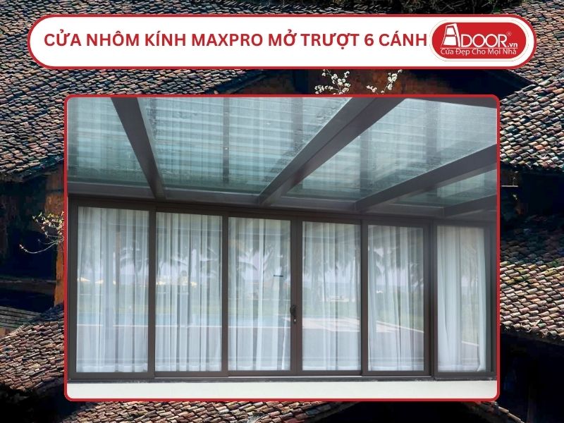 Cửa Nhôm Kính MaxPro Mở Trượt 6 Cánh Adoor Tại Bắc Giang