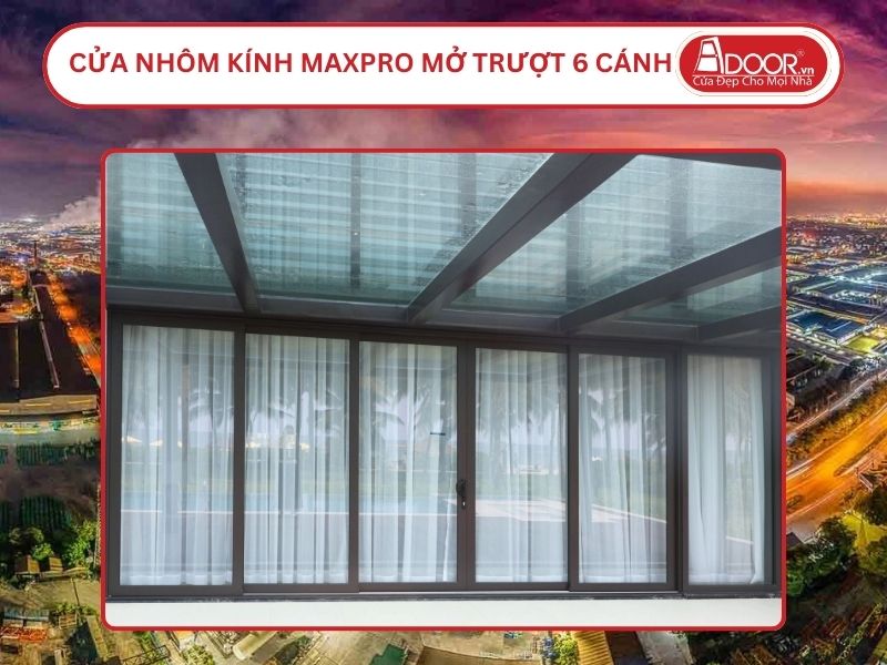 Cửa Nhôm Kính MaxPro Mở Trượt 6 Cánh Adoor Tại Bắc Ninh