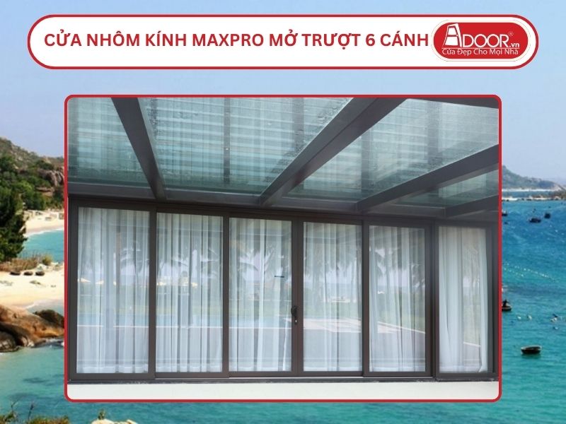 Cửa Nhôm Kính MaxPro Mở Trượt 6 Cánh Adoor Tại Hạ Long