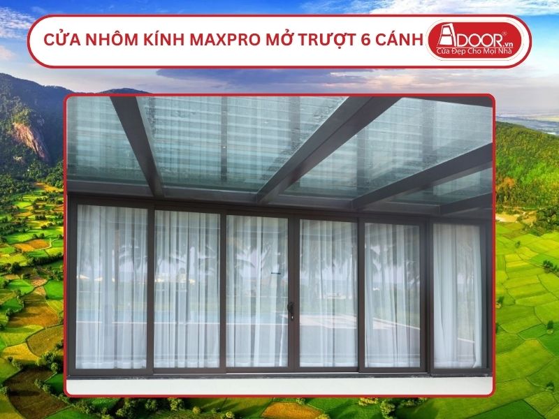 Cửa Nhôm Kính MaxPro Mở Trượt 6 Cánh Adoor Tại Long Xuyên
