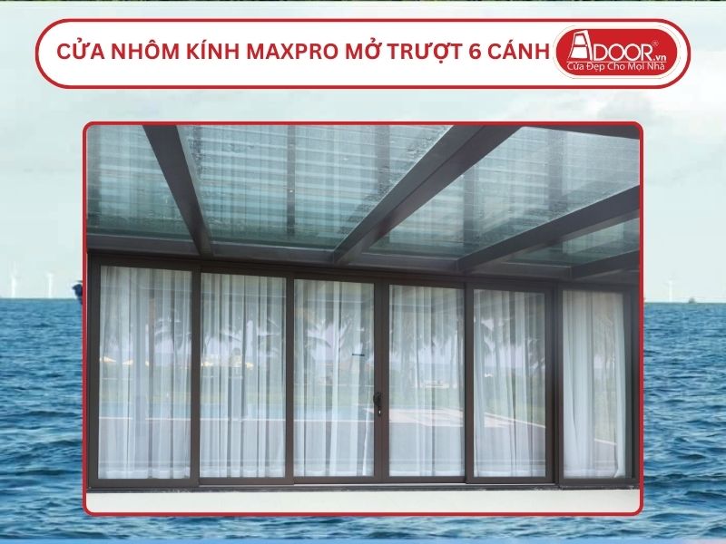 Cửa Nhôm Kính MaxPro Mở Trượt 6 Cánh Adoor Tại Móng Cái