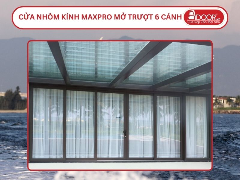 Cửa Nhôm Kính MaxPro Mở Trượt 6 Cánh Adoor Tại Quảng Nam