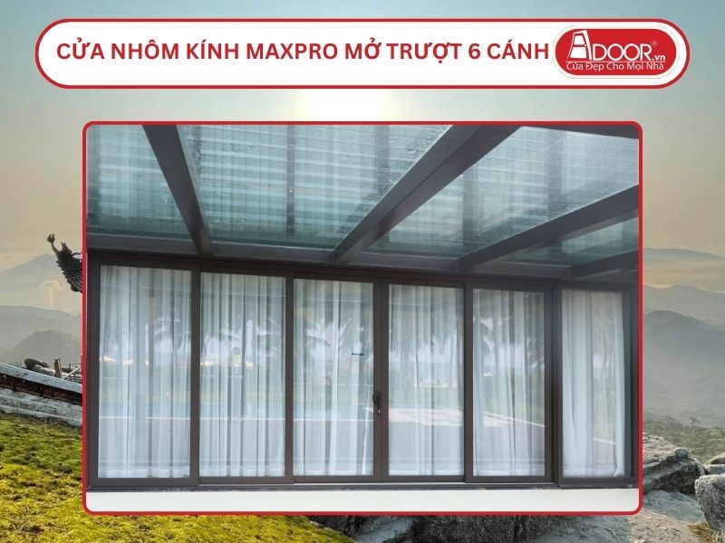 Cửa Nhôm Kính MaxPro Mở Trượt 6 Cánh Adoor Tại Quảng Ninh