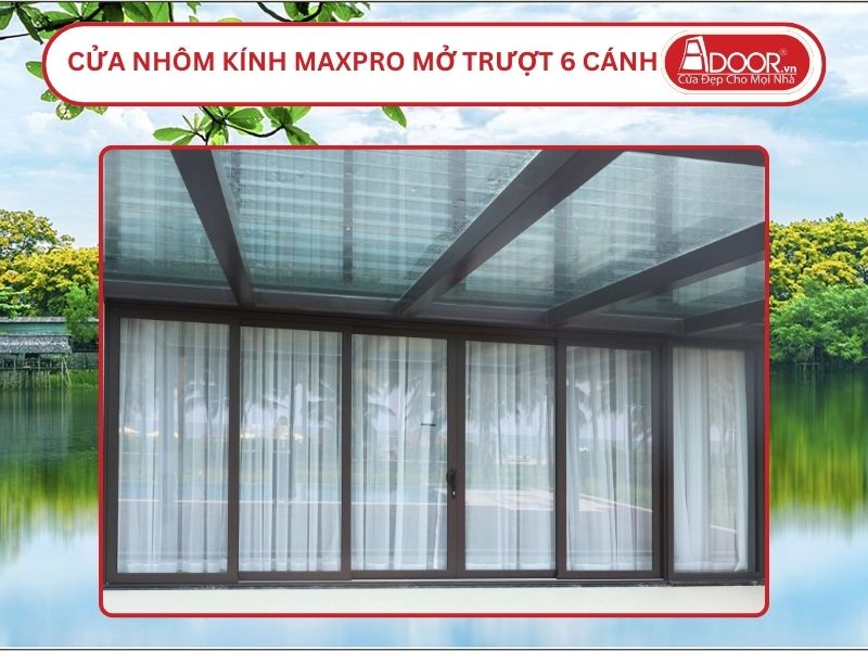 Cửa Nhôm Kính MaxPro Mở Trượt 6 Cánh Adoor Tại Tam Kỳ