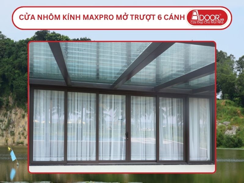 Cửa Nhôm Kính MaxPro Mở Trượt 6 Cánh Adoor Tại Tân Uyên