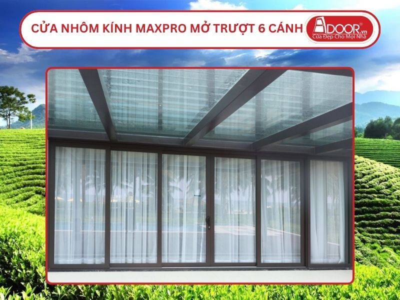 Cửa Nhôm Kính MaxPro Mở Trượt 6 Cánh Adoor Tại Thái Nguyên