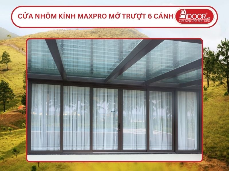 Cửa Nhôm Kính MaxPro Mở Trượt 6 Cánh Adoor Tại Uông Bí