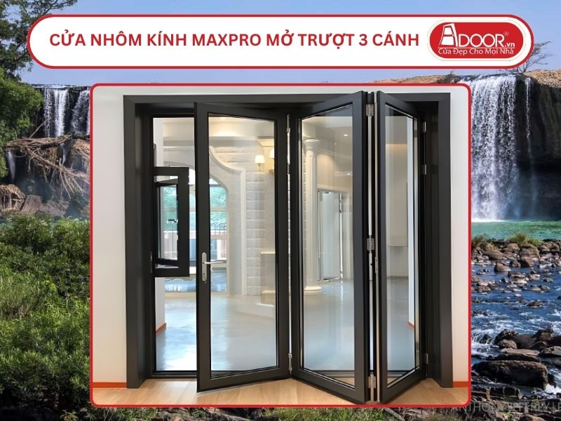 Cửa Nhôm Kính MaxPro Mở Xếp Trượt 3 Cánh Adoor Tại Buôn Ma Thuột