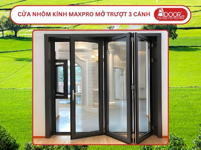 Cửa Nhôm Kính MaxPro Mở Xếp Trượt 3 Cánh Adoor Tại Châu Đốc