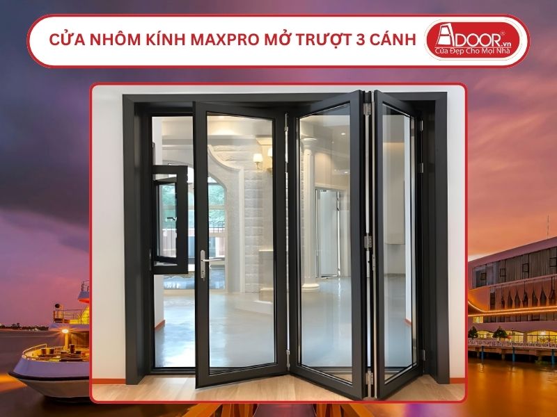 Cửa Nhôm Kính MaxPro Mở Xếp Trượt 3 Cánh Adoor Tại Mỹ Tho