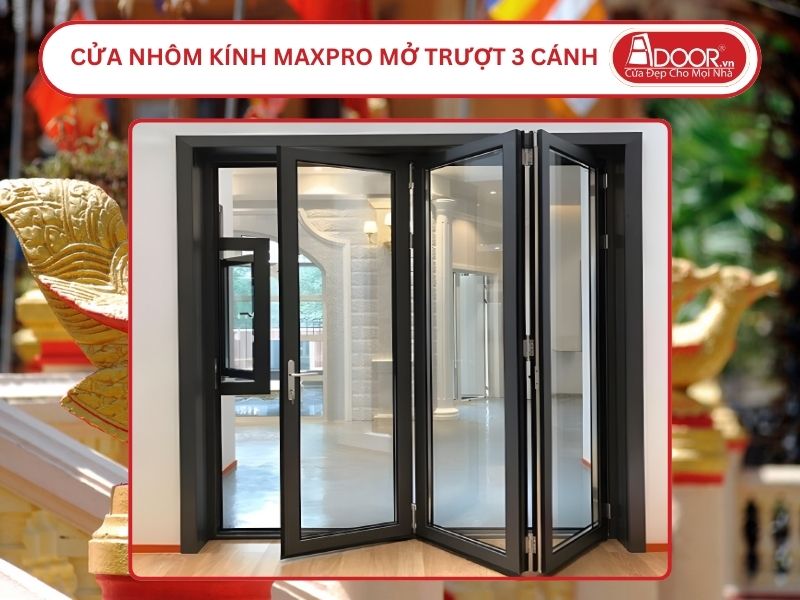 Cửa Nhôm Kính MaxPro Mở Xếp Trượt 3 Cánh Adoor Tại Sóc Trăng