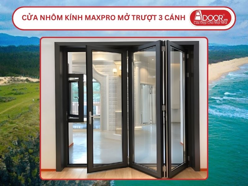 Cửa Nhôm Kính MaxPro Mở Xếp Trượt 3 Cánh Adoor Tại Tuy Hòa