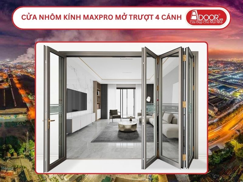 Cửa Nhôm Kính MaxPro Mở Xếp Trượt 4 Cánh Adoor Tại Bắc Ninh