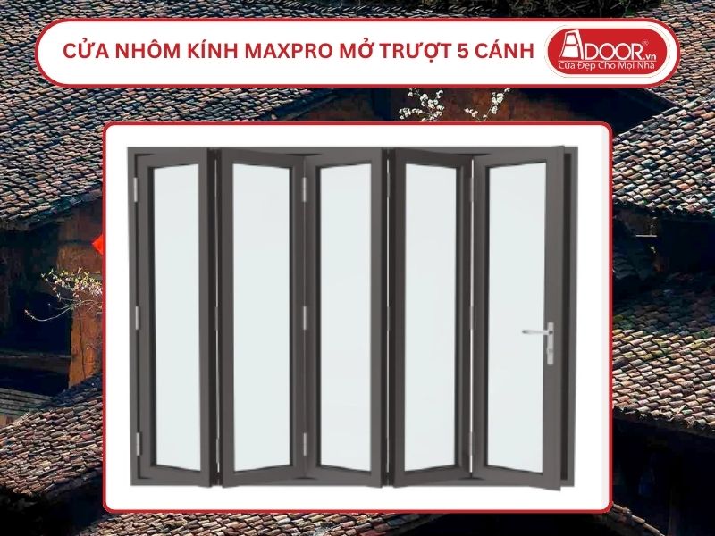 Cửa Nhôm Kính MaxPro Mở Xếp Trượt 5 Cánh Adoor Tại Bắc Giang