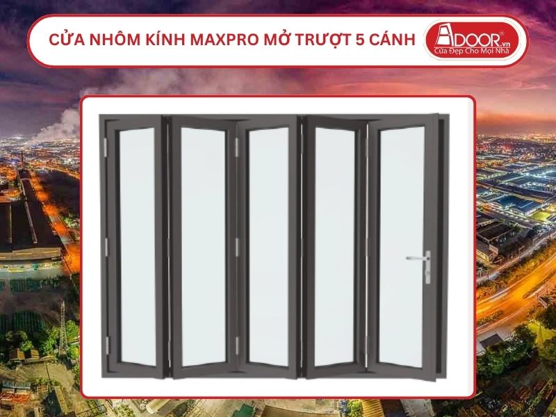 Cửa Nhôm Kính MaxPro Mở Xếp Trượt 5 Cánh Adoor Tại Bắc Ninh
