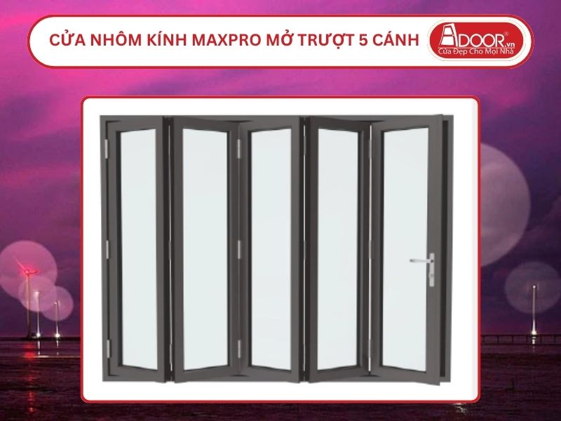 Cửa Nhôm Kính MaxPro Mở Xếp Trượt 5 Cánh Adoor Tại Bến Tre