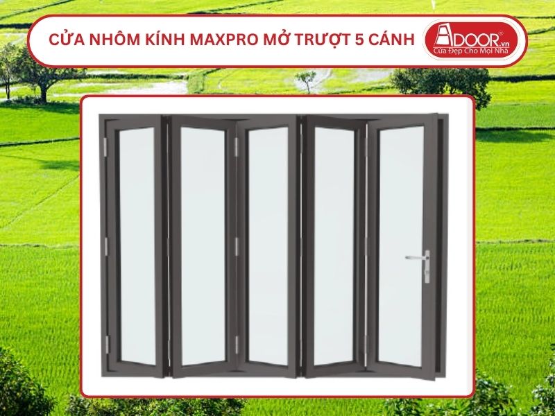 Cửa Nhôm Kính MaxPro Mở Xếp Trượt 5 Cánh Adoor Tại Châu Đốc