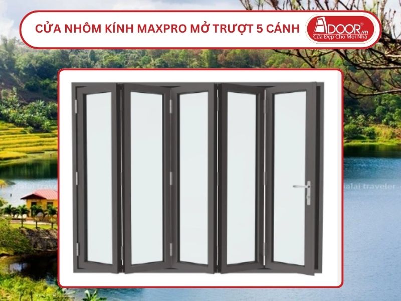 Cửa Nhôm Kính MaxPro Mở Xếp Trượt 5 Cánh Adoor Tại Gia Lai