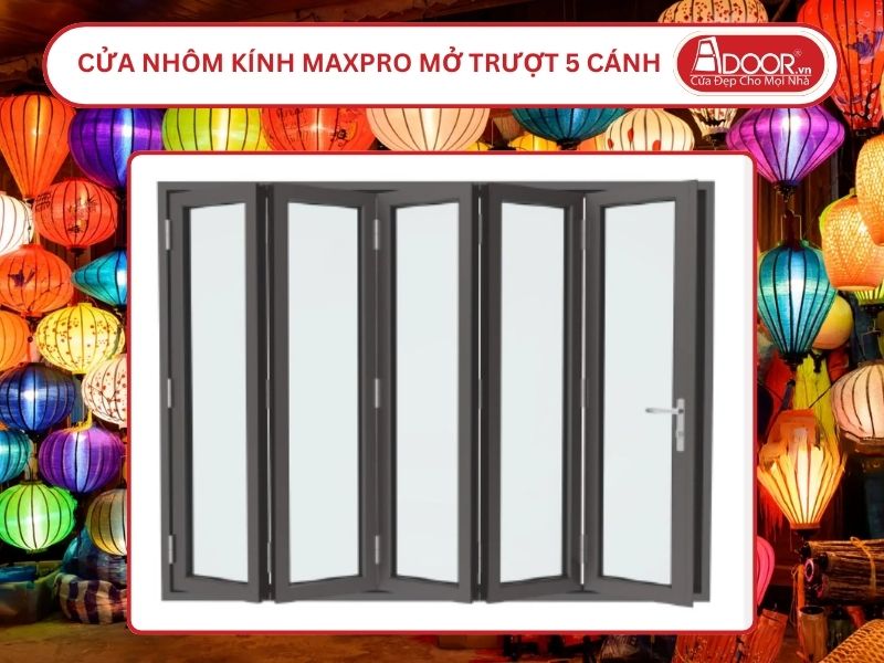 Cửa Nhôm Kính MaxPro Mở Xếp Trượt 5 Cánh Adoor Tại Hội An