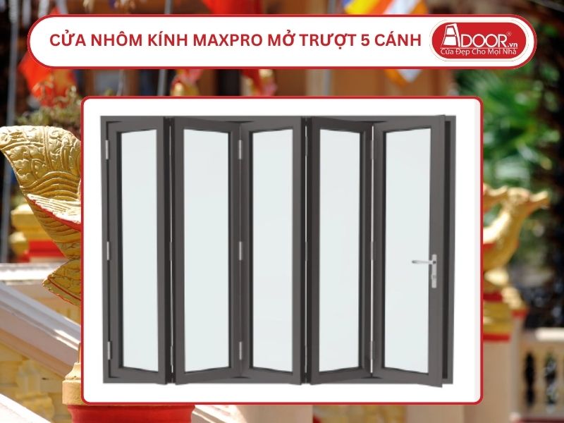 Cửa Nhôm Kính MaxPro Mở Xếp Trượt 5 Cánh Adoor Tại Sóc Trăng