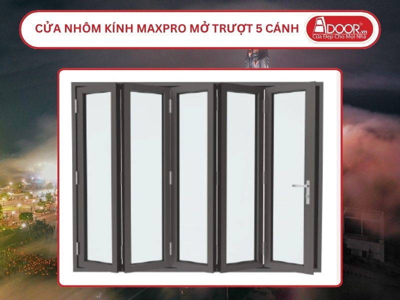 Cửa Nhôm Kính MaxPro Mở Xếp Trượt 5 Cánh Adoor Tại Tây Ninh