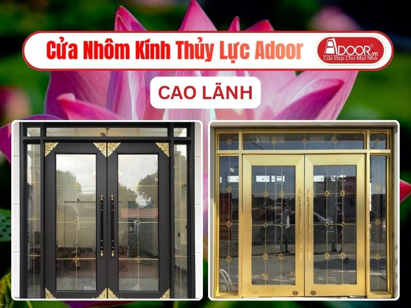 Cửa Nhôm Kính Thủy Lực Adoor Tại Cao Lãnh