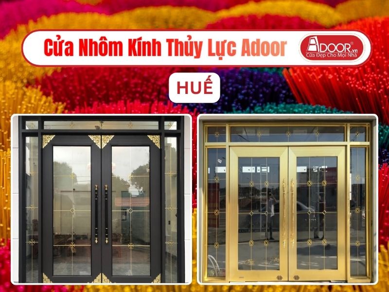 Cửa Nhôm Kính Thủy Lực Adoor Tại Huế