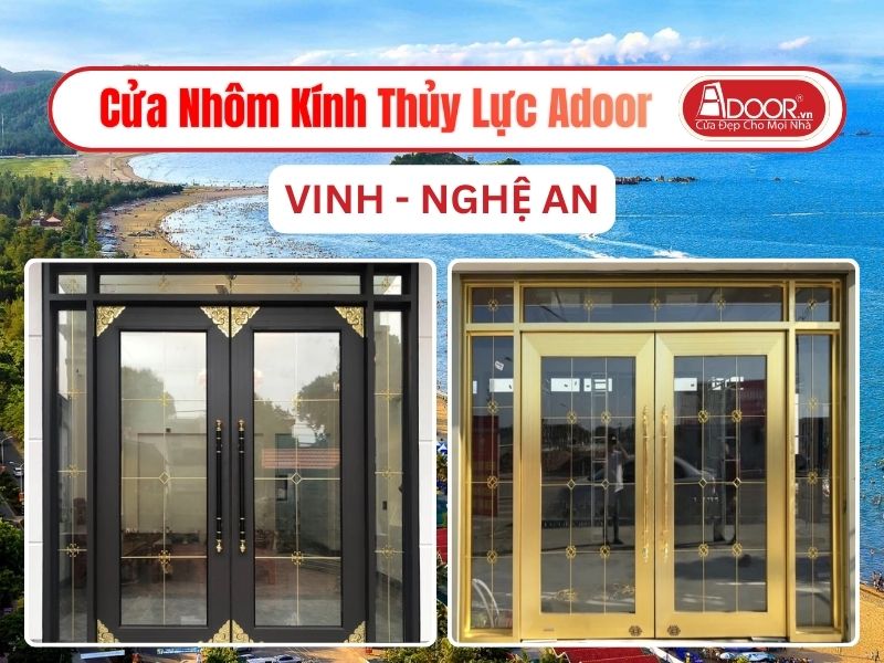 Cửa Nhôm Kính Thủy Lực Adoor Tại Vinh